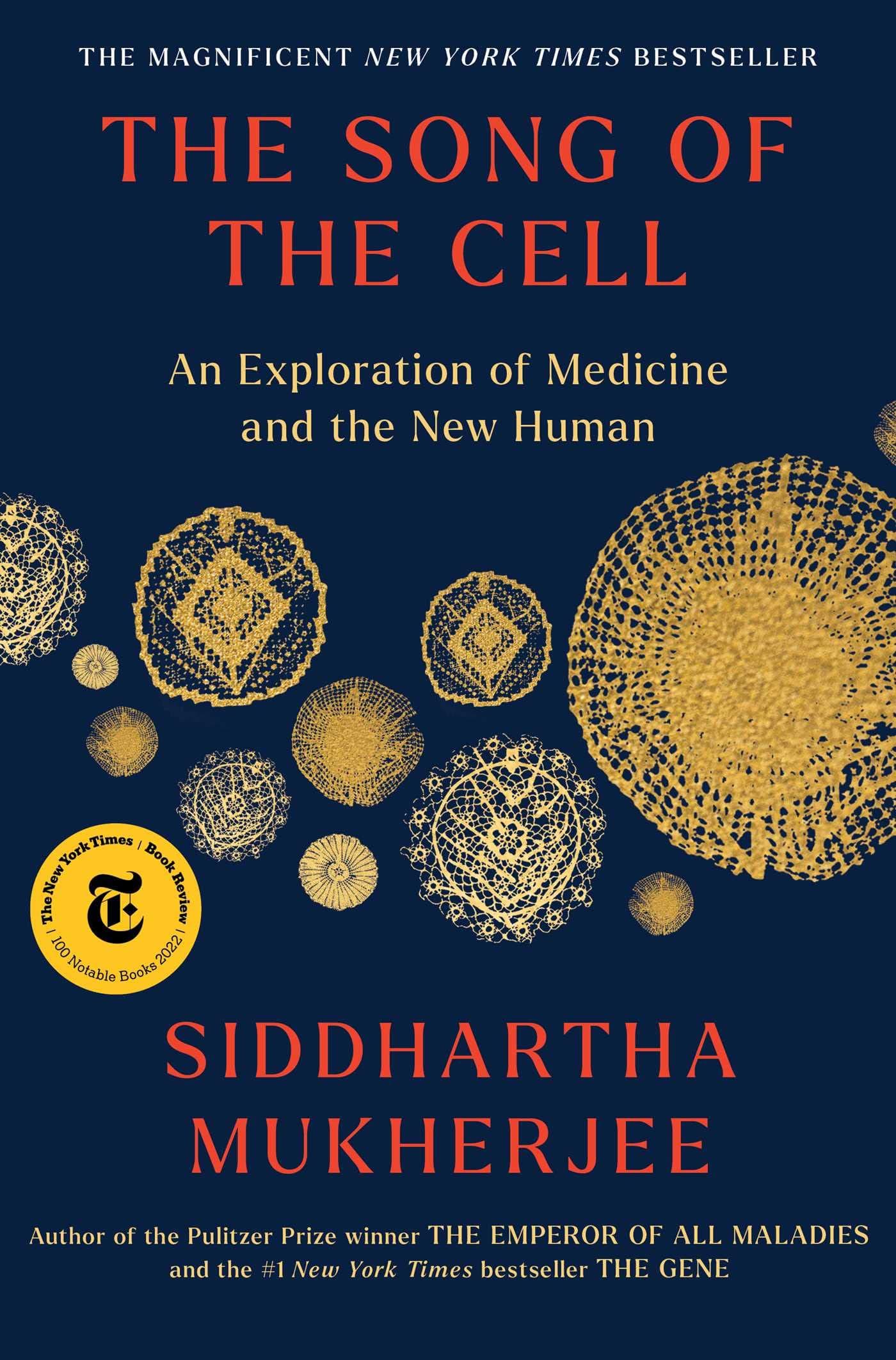 The Song of the Cell by Siddhartha Mukherjee